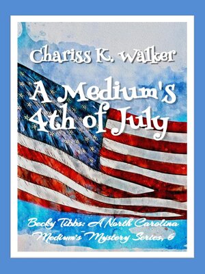 cover image of A Medium's 4th of July